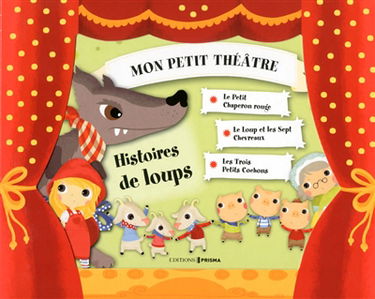 Histoires de loups : mon petit théâtre