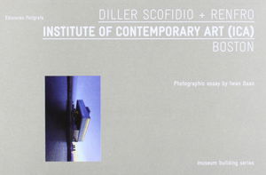Diller, Scofidio + Renfro: Institute of Contemporary Art (ICA) Boston