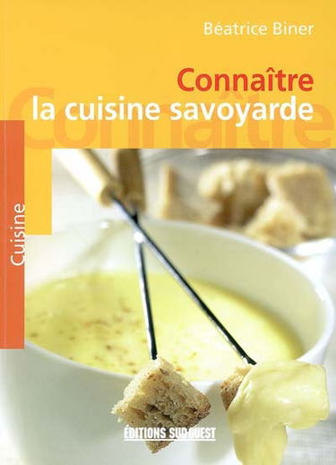 Connaître la cuisine savoyarde