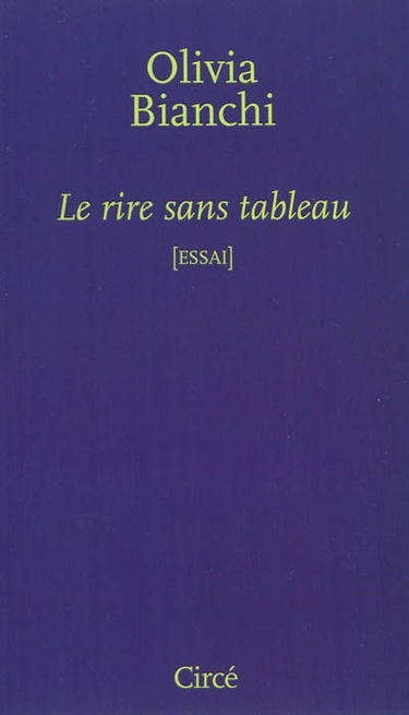 Le rire sans tableau : essai de philosophie