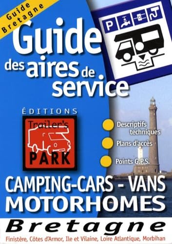 Guide des aires de services pour camping-cars : Bretagne (Finistère, Côte-d'Armor, Ile-et-Vilaine, Loire-Atlantique, Morbihan)