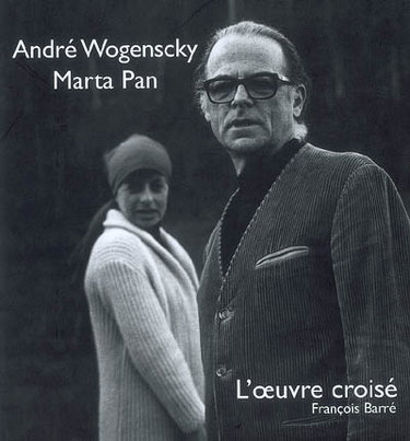 Couverture de André Wogenscky, Marta Pan : l'oeuvre croisé