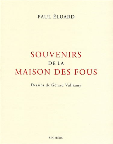 Souvenirs de la maison des fous
