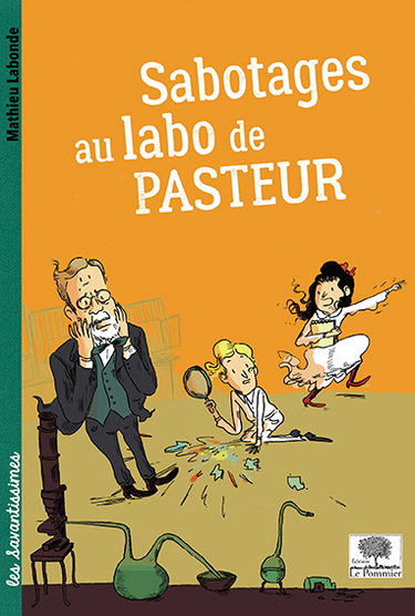 Couverture de Sabotages au labo de Pasteur