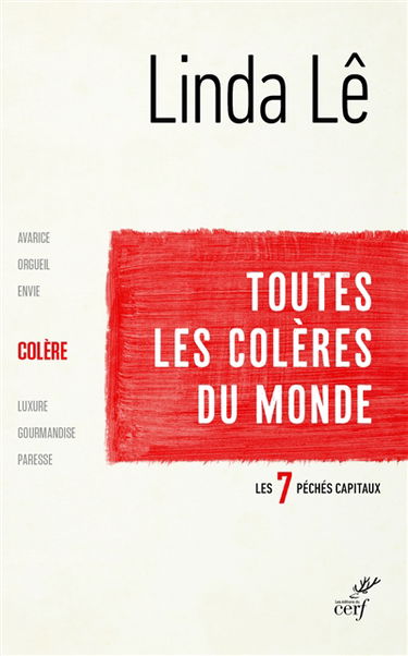 Les sept péchés capitaux. La colère : toutes les colères du monde