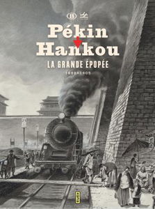 Pékin-Hankou : la grande épopée, 1898-1905 : exposition, Schaerbeek, Train world, du 7 mai au 10 octobre 2021