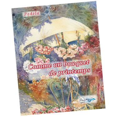 Couverture de Comme un bouquet de printemps