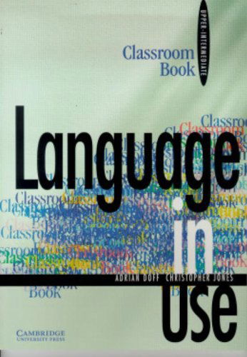 Language in Use Upper-intermediate Classroom book