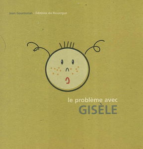 Le problème avec Gisèle