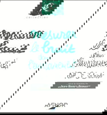 Mesurer Le Bruit Dans L'Environnement. Nfs 31-010