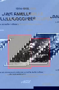 1914-1918, une famille dans Lille occupée: Journal de Marie-Thérèse