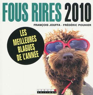 Fous rires 2010 : les meilleures blagues de l'année