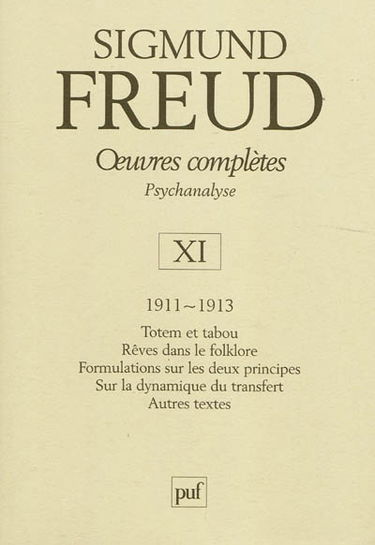 Oeuvres complètes : psychanalyse. Vol. 11. 1911-1913