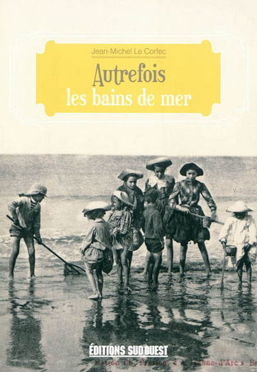 Autrefois les bains de mer