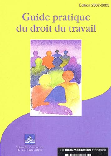Guide pratique du droit du travail