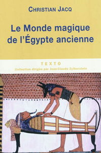 Le monde magique de l'Egypte ancienne