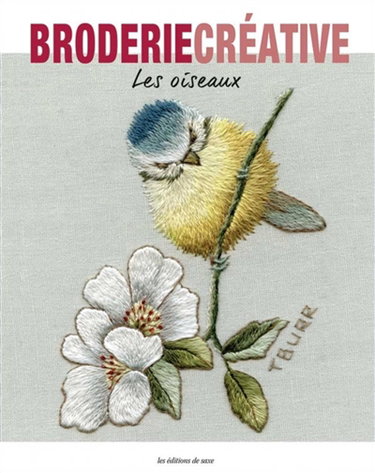 Couverture de Les oiseaux : broderie créative