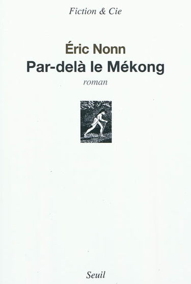 Par-delà le Mékong