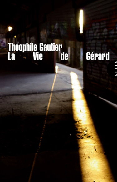 Couverture de La vie de Gérard. Une amitié exemplaire