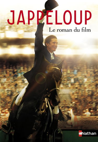 Jappeloup : le roman du film