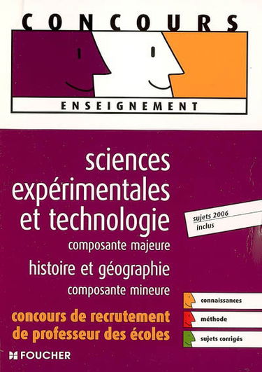Sciences expérimentales et technologie composante majeure, histoire géographie, composante mineure : concours de recrutement de professeur des écoles