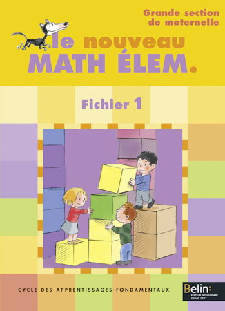 Math élém., grande section, cycle des apprentissages fondamentaux : fichier 1