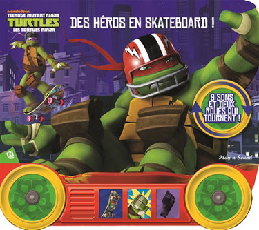 Couverture de Teenage mutant ninja Turtles : les Tortues ninja : des héros en skateboard