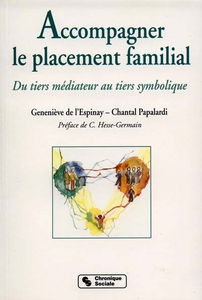 Accompagner le placement familial