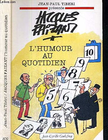 Jacques Faizant : l'humour au quotidien