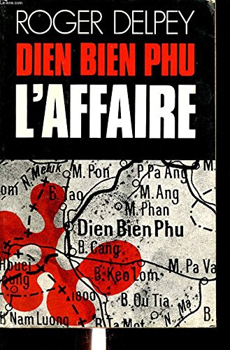 Couverture de Dien Bien Phu - L'Affaire
