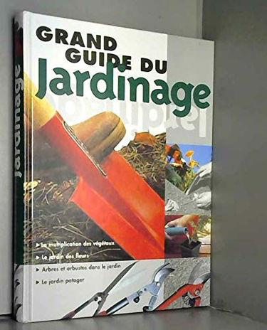 Grand guide du jardinage
