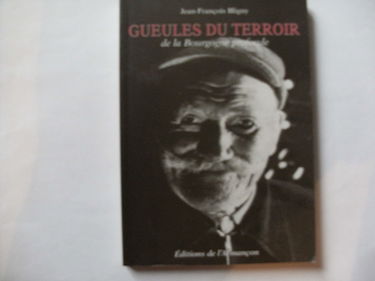 Gueules du terroir de la Bourgogne profonde