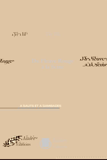 Du Fleuve Rouge à la Seine