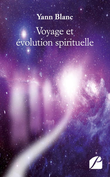 Voyage et évolution spirituelle: Quand Ça Ne Va Plus, Il Faut Se Remettre En Question Et Faire Des Choix Pour Aller De L'avant