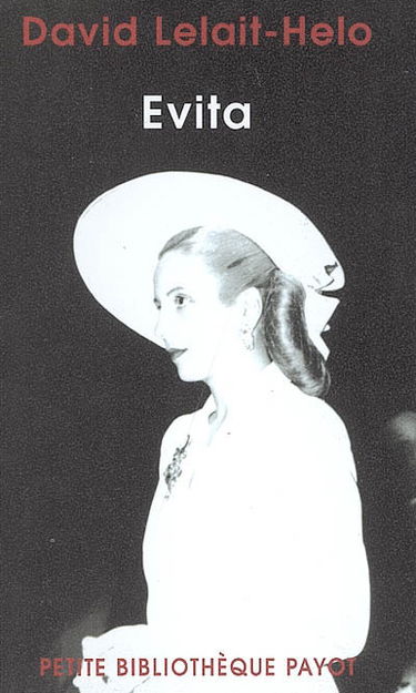 Evita : le destin mythique d'Eva Peron