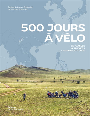 Couverture de 500 jours à vélo : en famille à travers l'Europe et l'Asie