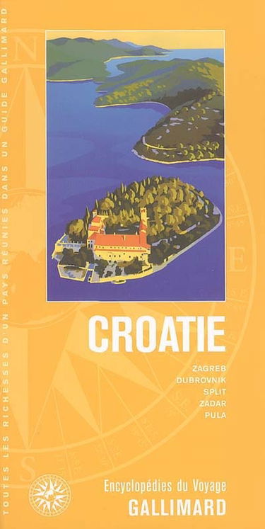 Croatie : Zagreb, Dubrovnik, Split, Zadar, Pula