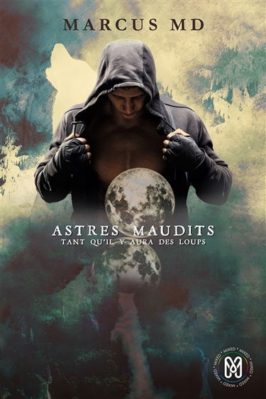 Astres maudits : Tant qu'il y aura des loups