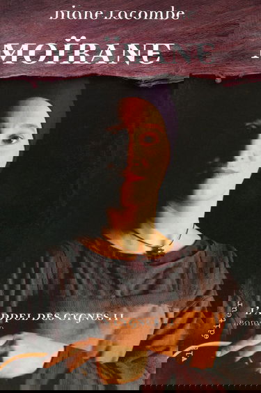 APPEL DES CYGNES T02 MOIRANE