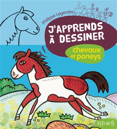 J'apprends à dessiner chevaux et poneys