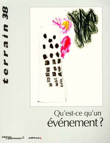 Terrain, n° 38. Qu'est-ce qu'un événement ?