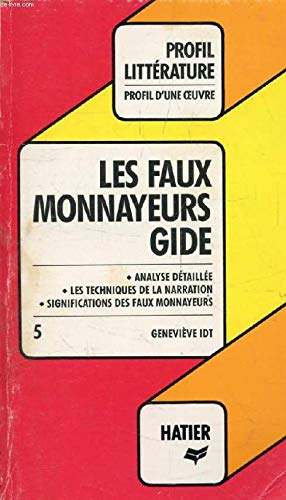 Profil D'Une Oeuvre: Les Faux Monnayeurs d'André Gide