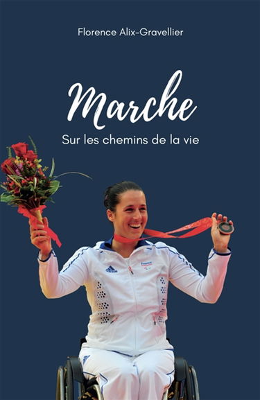 Marche : Sur les chemins de la vie