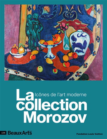 Couverture de La collection Morozov : icônes de l'art moderne : Fondation Louis Vuitton par Collectif