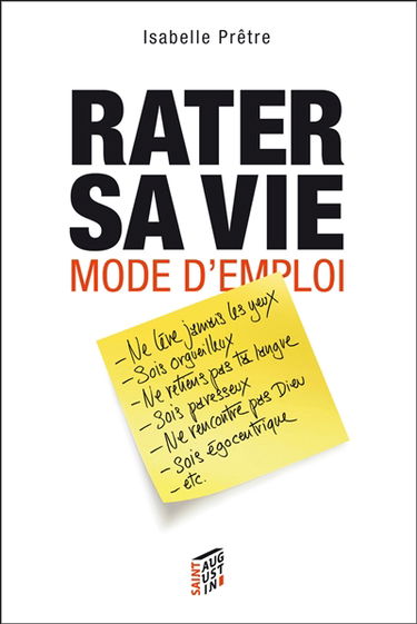 Rater sa vie : mode d'emploi