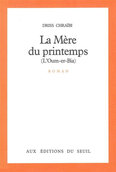 La mère du printemps : l'Oum-er-Bia