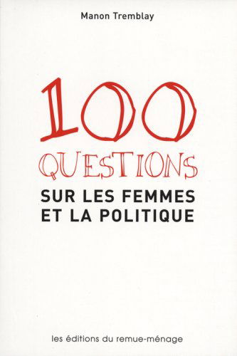 100 questions sur les femmes et la politique