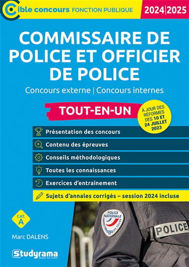 Commissaire de police et officier de police : concours externes, concours internes, cat. A, tout-en-un : 2024-2025