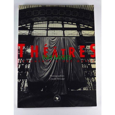 Théâtres: Paysages, fragments d'une oeuvre