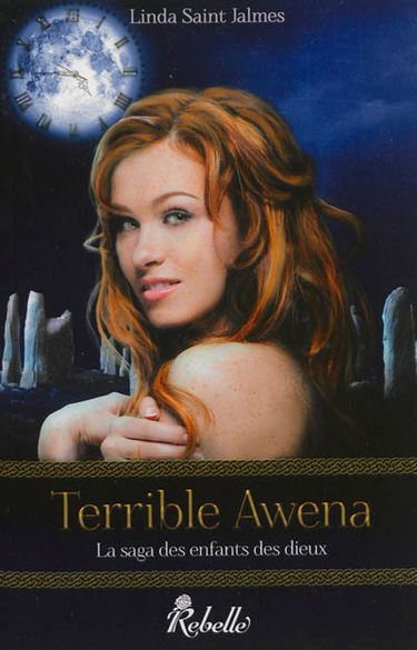 La saga des enfants des dieux. Vol. 1. Terrible Awena